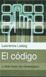 CODIGO Y OTRAS LEYES DEL CIBERESPACIO EL | 9788430604289 | LESSIG, LAWRENCE