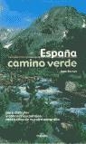 ESPAÑA CAMINO VERDE | 9788432915642 | BASTART, JORDI