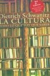 CULTURA TODO LO QUE HAY QUE SABER LA | 9788430604777 | SCHWANITZ, DIETRICH