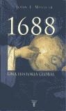 1688 UNA HISTORIA GLOBAL | 9788430604630 | WILLS, JOHN E