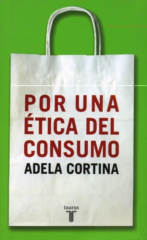 POR UNA ETICA DEL CONSUMO | 9788430604852 | CORTINA, ADELA