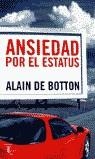 ANSIEDAD POR EL ESTATUS | 9788430605316 | BOTTON, ALAIN DE