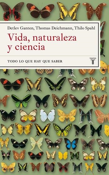 VIDA NATURALEZA Y CIENCIA : TODO LO QUE HAY QUE SABER | 9788430605385 | GANTER, DETLEV