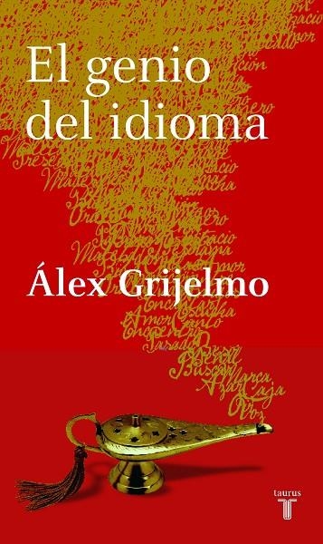 GENIO DEL IDIOMA, EL | 9788430605729 | GRIJELMO GARCIA, ALEX