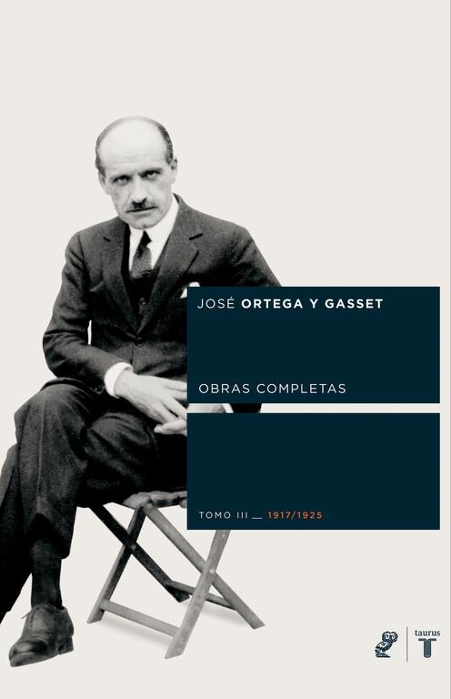 OBRAS COMPLETAS 1917-1925 ORTEGA Y GASSET | 9788430605804 | ORTEGA Y GASSET, JOSE