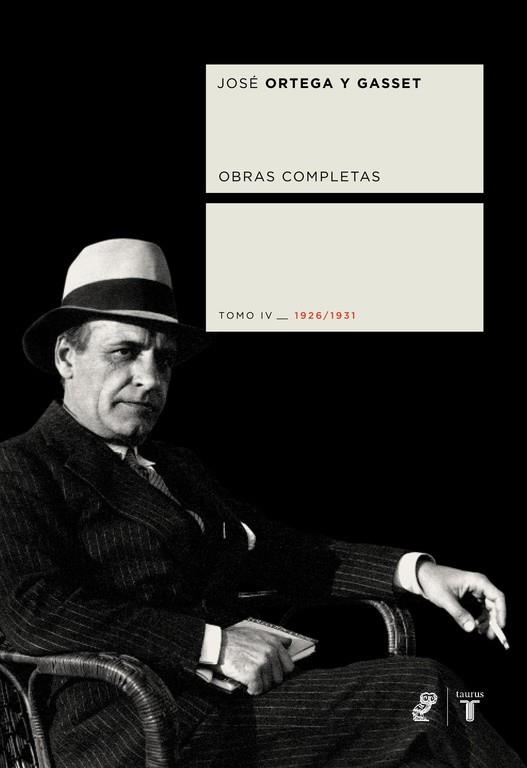 OBRAS COMPLETAS ORTEGA Y GASSET VOL.IV 1926-1931 | 9788430605927 | ORTEGA Y GASSET, JOSE