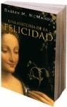 HISTORIA DE LA FELICIDAD, UNA | 9788430605965 | MCMAHON, DARRIN M