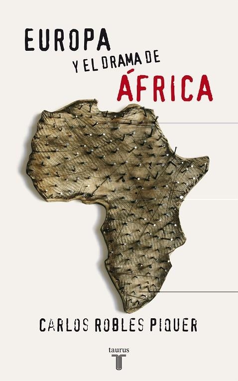 EUROPA Y EL DRAMA DE AFRICA | 9788430606139 | ROBLES PIQUER, CARLOS