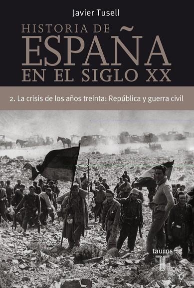 HISTORIA DE ESPAÑA EN EL SIGLO XX 2 | 9788430606306 | TUSELL, JAVIER