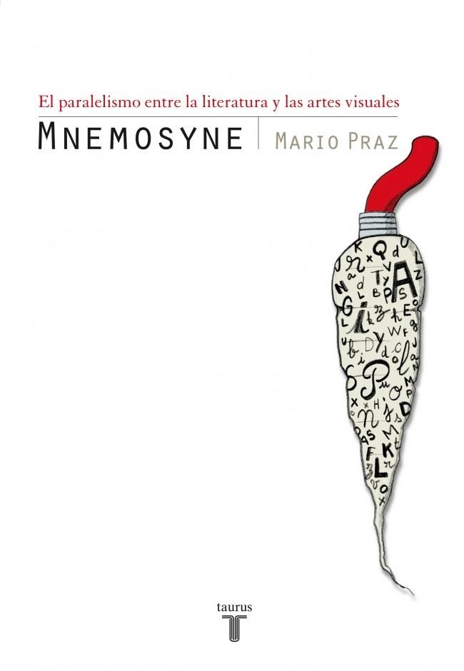 MNEMOSYNE : EL PARALELISMO ENTRE LA LITERATURA Y LAS ARTES V | 9788430606375 | PRAZ, MARIO