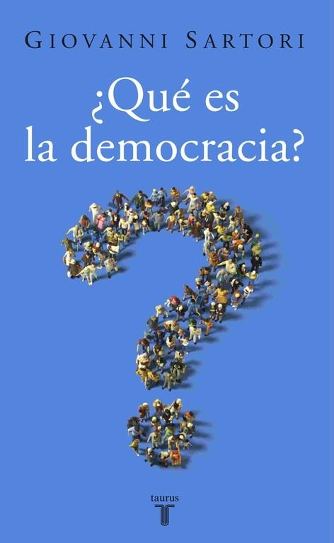 QUE ES LA DEMOCRACIA? | 9788430606238 | SARTORI, GIOVANNI