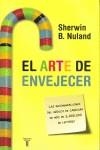 ARTE DE ENVEJECER, EL | 9788430606412 | NULAND, SHERWIN B