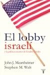 LOBBY ISRAELI, EL | 9788430606399 | MEARSHEIMER, JOHN J