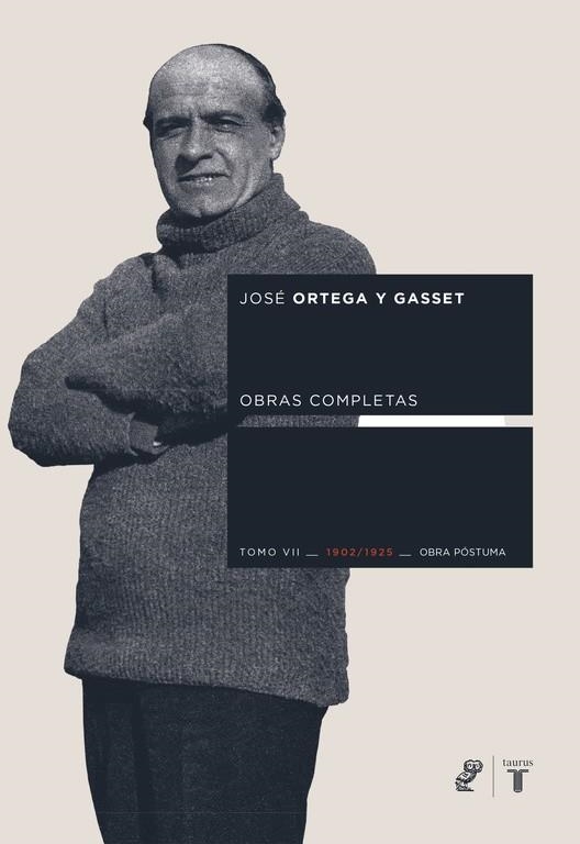 ORTEGA Y GASSET TOMO VII. .OBRA POSTUMA | 9788430606245 | ORTEGA Y GASSET, JOSE