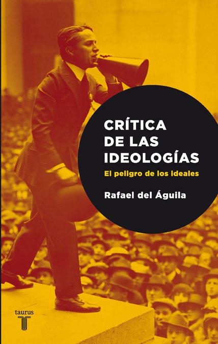 CRITICA DE LAS IDEOLOGIAS | 9788430606719 | AGUILA, RAFAEL DEL