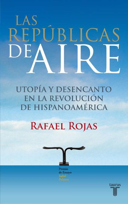 REPUBLICAS DE AIRE, LAS | 9788430607815 | ROJAS, RAFAEL