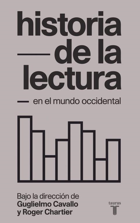 HISTORIA DE LA LECTURA EN EL MUNDO OCCIDENTAL | 9788430608386 | CHARTIER, ROGER / CAVALLO, GUGLIELMO