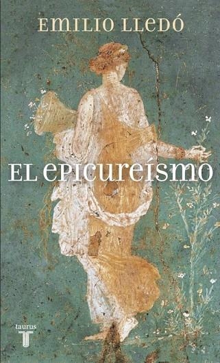 EPICUREISMO, EL | 9788430608690 | LLEDO, EMILIO