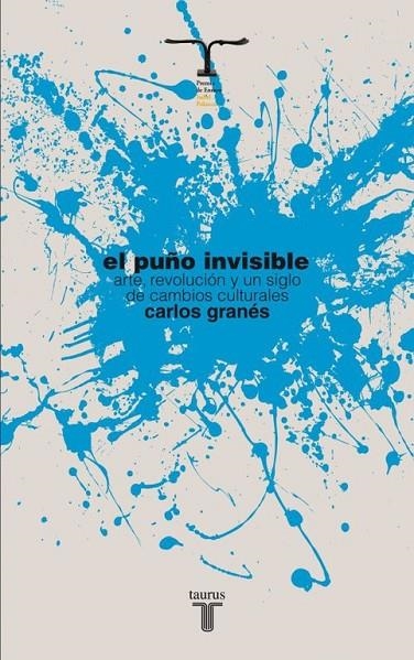 PUÑO INVISIBLE, EL | 9788430609055 | GRANES, CARLOS