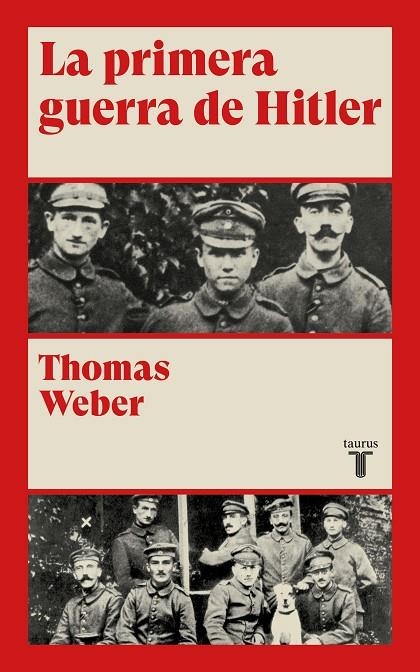 PRIMERA GUERRA DE HITLER, LA | 9788430609017 | WEBER, THOMAS