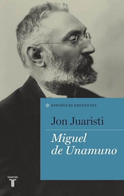 MIGUEL DE UNAMUNO | 9788430600762 | JUARISTI, JON