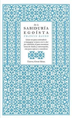 DE LA SABIDURIA EGOISTA | 9788430601004 | BACON, FRANCIS