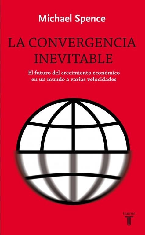 CONVERGENCIA INEVITABLE, LA | 9788430609024 | SPENCE, MICHAEL