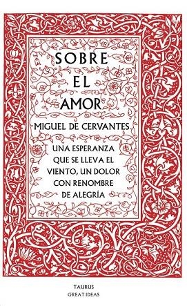 SOBRE EL AMOR | 9788430607228 | CERVANTES, MIGUEL DE