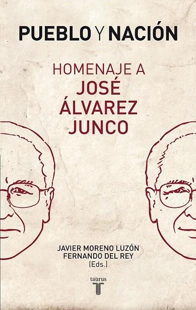 PUEBLO Y NACIÓN. HOMENAJE A JOSÉ ÁLVAREZ JUNCO | 9788430606597 | VARIOS AUTORES