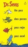 PEZ, DOS PECES, PEZ ROJO, PEZ AZUL, UN | 9788437223056 | SEUSS , DR. (1904-1991)