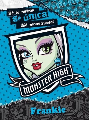 MONSTER HIGH SE UNICA FRANKIE | 9788437281056 | MATTEL EUROPA, B.V.