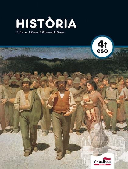 HISTORIA 4 ESO | 9788498044997 | SERRA ROTÉS, ROSA / COMAS CLOSAS, FRANCESC D'ASSÍS / CASES BARDOLET, JORDI / OLIVERAS RIERA, JOSEFIN