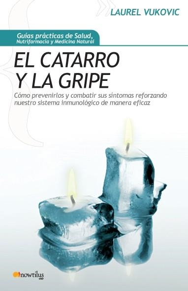 CATARRO Y LA GRIPE, EL | 9788497634304 | VUKOVIC, LAUREL