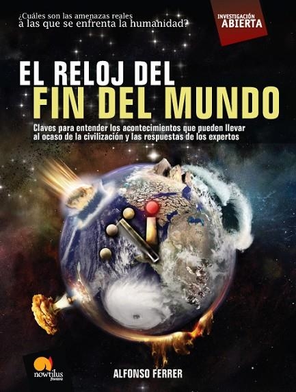 RELOJ DEL FIN DEL MUNDO, EL | 9788497635653 | FERRER, ALFONSO