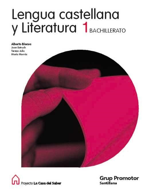 LENGUA CASTELLANA Y LIT 1 BAT ED2008 | 9788479183912 | BLECUA PERDICES, ALBERTO / ESTRUCH I TOBELLA, JOAN / JULIO GIMENEZ, TERESA / MORRAS RUIZ FALCO, MARI