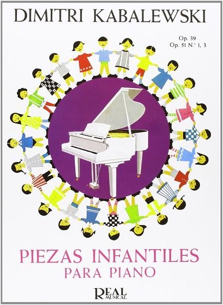 KABALEVSKY PIEZAS INFANTILES PARA PIANO OP 39 | 9788438701379 | KABALEVSKY, DIMITRI