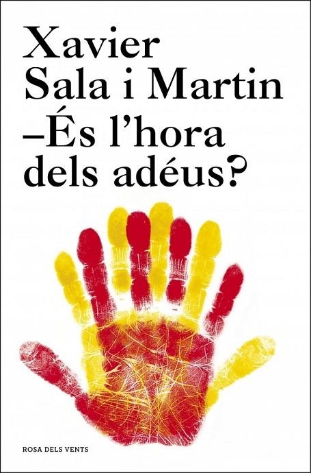 ES L'HORA DELS ADEUS ? | 9788415961536 | SALA I MARTIN, XAVIER