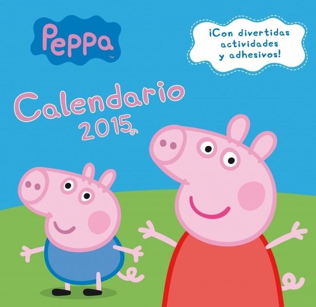 CALENDARIO PEPPA PIG 2015 | 9788401906930 | AAVV