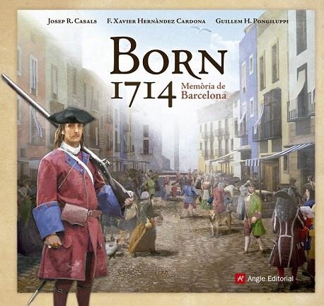 BORN 1714 | 9788416139095 | HERNANDEZ CARDONA, F. XAVIER / CASALS, JOSEP R.