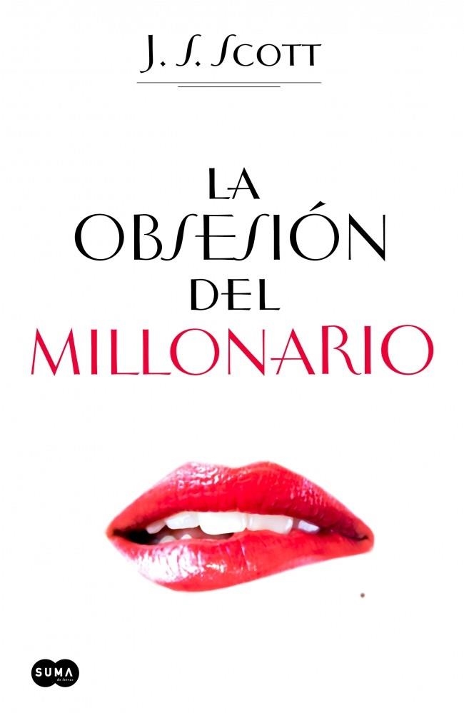 OBSESIÓN DEL MILLONARIO LA | 9788483656631 | SCOTT, J. S.