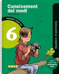 TRAM 2.0 QUADERN D'ACTIVITATS CONEIXEMENT DEL MEDI 6 | 9788441222069 | RUIZ VILÀ, SÍLVIA/GONZÁLEZ PÉREZ, NÚRIA