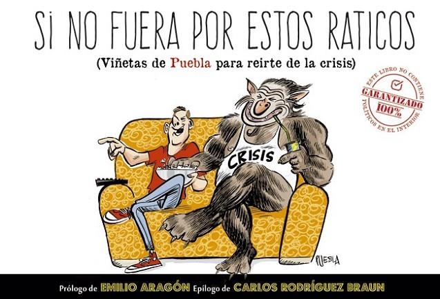 SI NO FUERA POR ESTOS RATICOS | 9788483569689 | PUEBLA, JOSE MAN