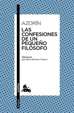 LAS CONFESIONES DE UN PEQUEÑO FILOSOFO | 9788467042252 | AZORÍN