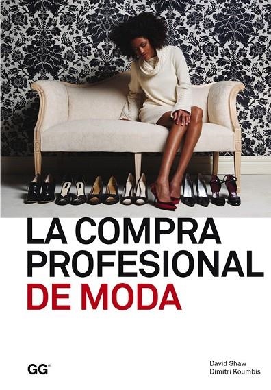 COMPRA PROFESIONAL DE MODA, LA | 9788425225154 | SHAW, DAVID/KOUMBIS, DIMITRI