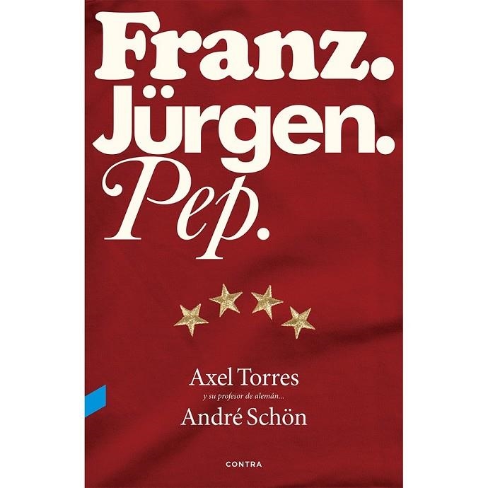 FRANZ JURGEN PEP | 9788494216749 | TORRES XIRAU, AXEL/SCHÖN, ANDRÉ/VALVERDE PERAL, GUILLERMO