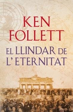 LLINDAR DE L'ETERNITAT, EL | 9788415961079 | FOLLETT, KEN