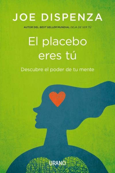 PLACEBO ERES TÚ, EL | 9788479538828 | DISPENZA, JOE