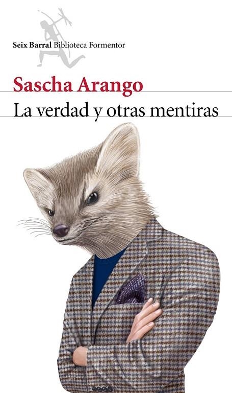 VERDAD Y OTRAS MENTIRAS, LAS | 9788432222955 | ARANGO, SASCHA