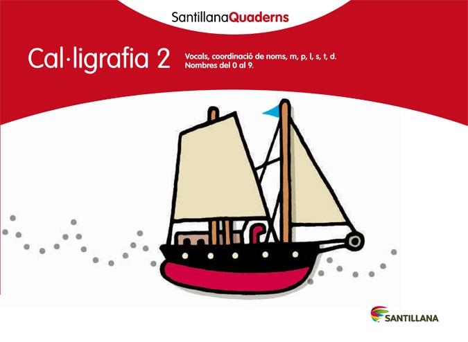 CAL.LIGRAFIA 2 SANTILLANA QUADERNS | 9788468013602 | VARIOS AUTORES