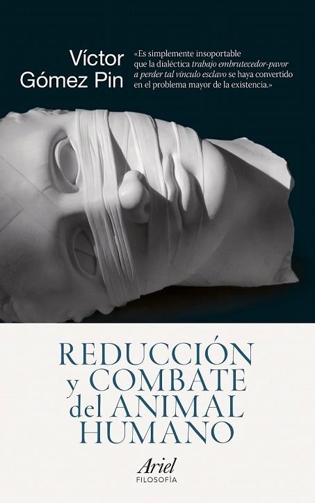 REDUCCIÓN Y COMBATE DEL ANIMAL HUMANO | 9788434418639 | VÍCTOR GÓMEZ PIN